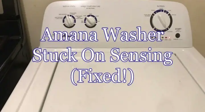 Amana washer stuck on sensing fill
