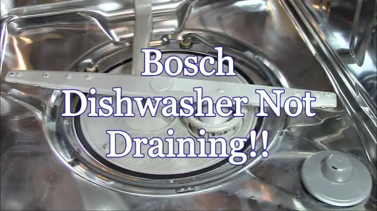 Bosch dishwasher not draining