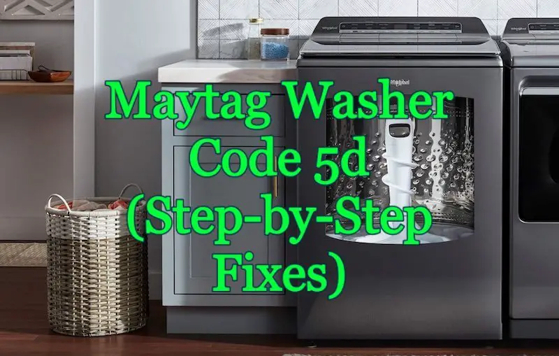 Maytag washer code 5d