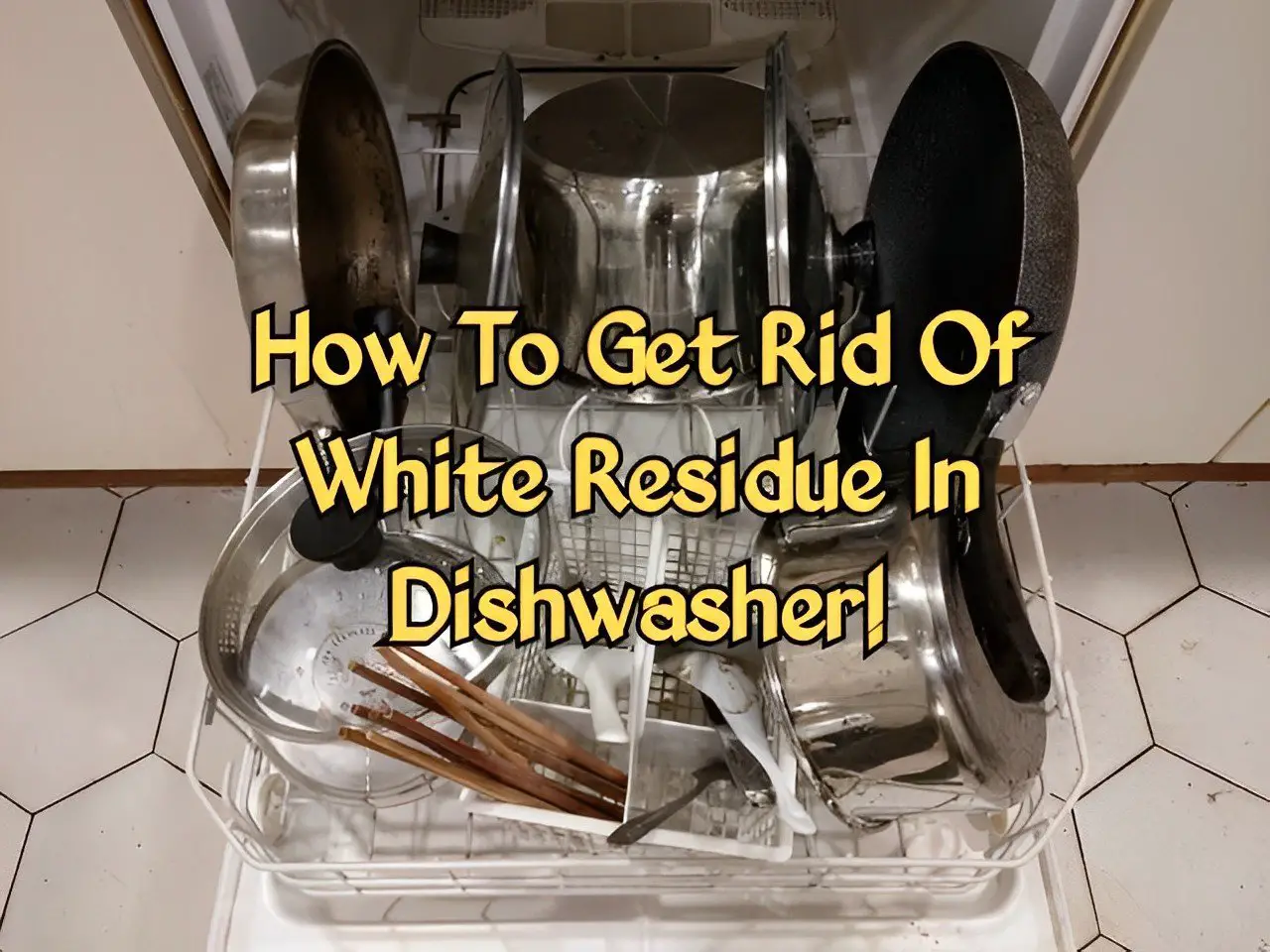 Dishwasher leaving white residue